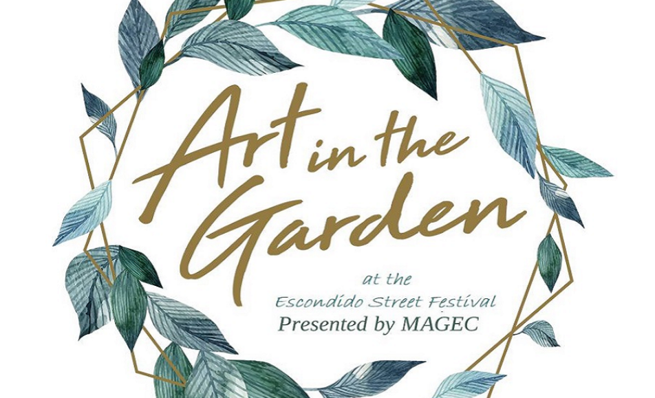 Art In The Garden by MAGEC joins The Escondido Street Festival