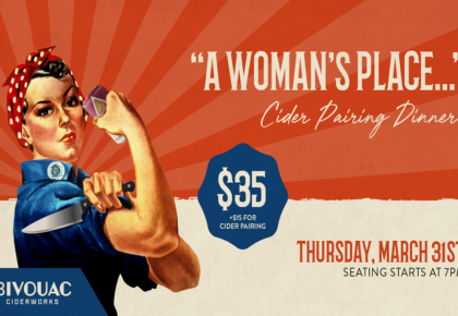 Join Bivouac Ciderworks On The Final Day Of Women's History Month