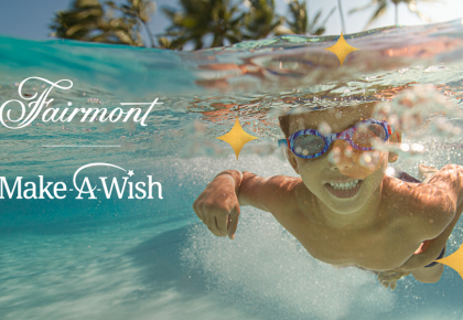 Fairmont Hotels & Resorts Announces Global Partnership With Make-A-Wish, The Wishes Start Here Program
