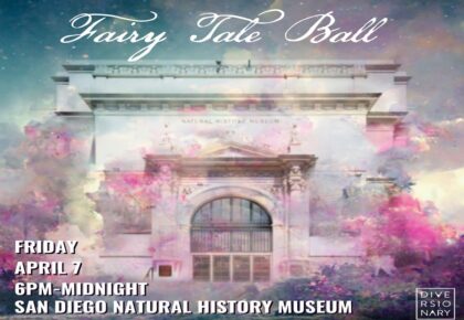 Fairy Tale Ball: An Enchanted Spring Rave at the San Diego Natural History Museum
