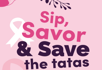 Sip, Savor and Save the Tatas for Keep A Breast