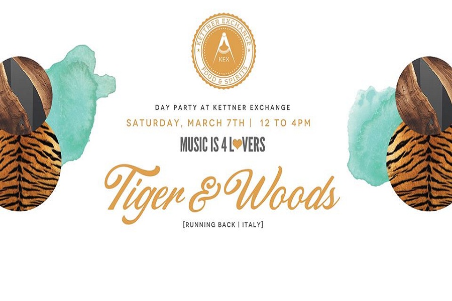 Come Party With Tiger & Woods At Kettner Exchange