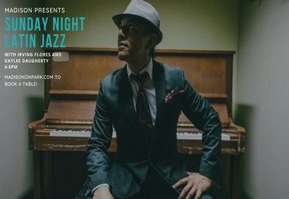 Madison on Park Sunday Night Latin Jazz