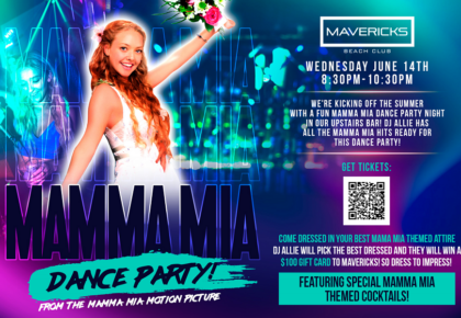 Mavericks Beach Club Mamma Mia Dance Party