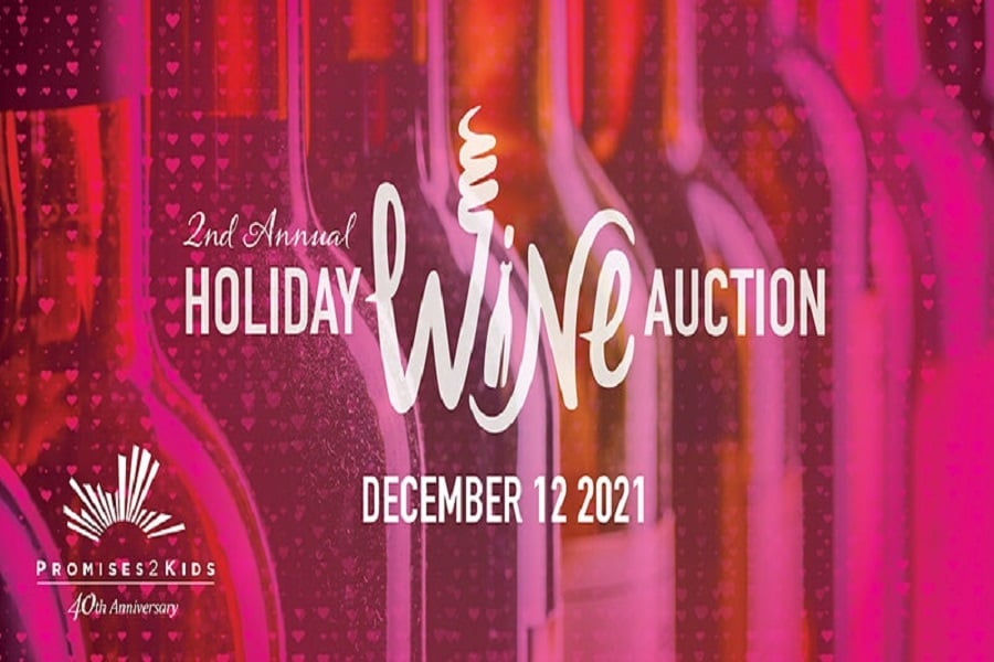 Promises2Kids 2nd Annual Holiday Wine Auction