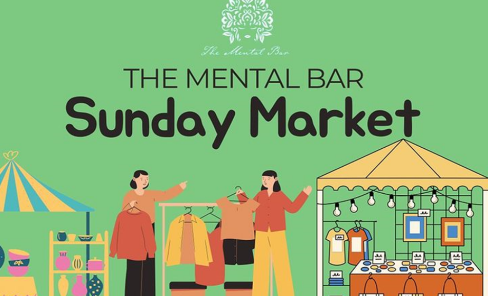 The Mental Bar Sunday Market