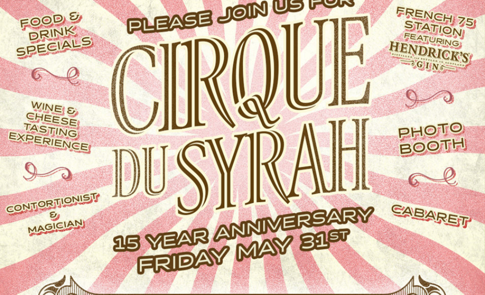 Note : We have turn off visibility of type in the backend due to performance improvements. This will be v Vin de Syrah's 15th Anniversary: A Circus Extravaganza