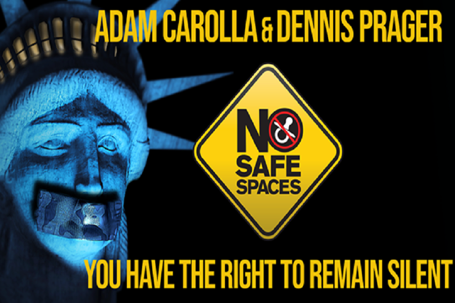 Adam Carolla & Dennis Prager Movie NO SAFE SPACES Opens In San Diego November 1