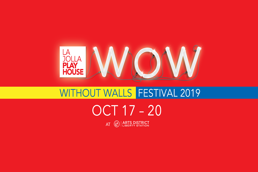  La Jolla Playhouse's Presents The WOW Festival!